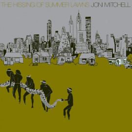 Joni Mitchell - Hissing Of Summer Lawns