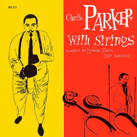 Charlie Parker - With Strings – Vinyl