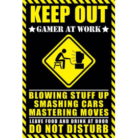 Keep Out (Gamer at Work)
