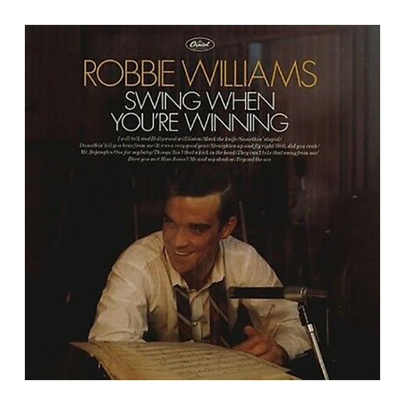 Robbie Williams - Swing When You're Winning – Vinyl