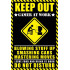 Keep Out (Gamer at Work)